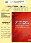 GoodReads@BIC - Digital Strategies in a Global Market: Navigating the Fourth Industrial Revolution
