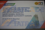 Seminar Construction and Services Export Opportunities in The Kingdom of Saudi Arabia: Projects Offered by Saudi Arabia General Investmennt Authority (SAGIA)